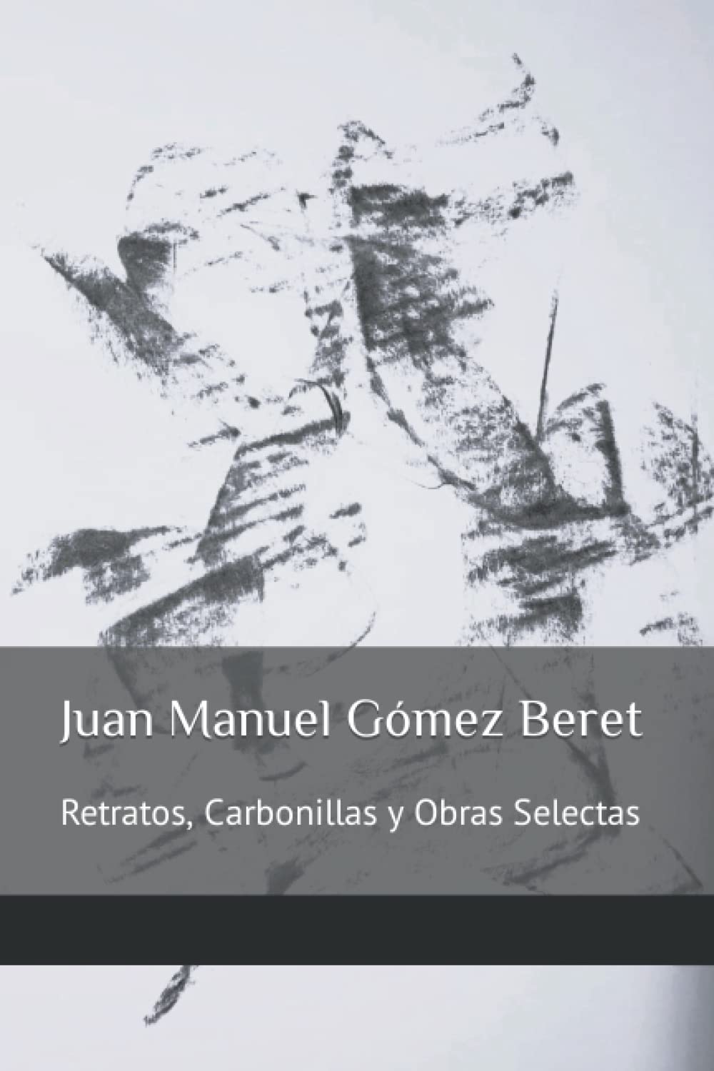 Juan Manuel Gómez Beret: Retratos, Carbonillas y Obras Selectas